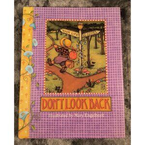 Dont Look Back By Mary Engelbreit Hardcover Illustrated Book